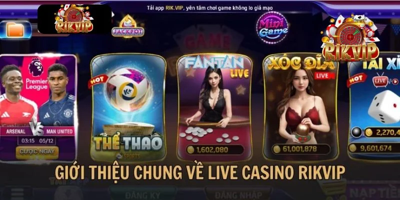 CASINO RIKVIP Sơ lược về thiên đường casino Rikvip.