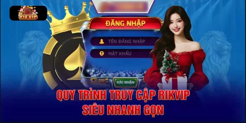 Đăng nhập Rikvip có thể thực hiện dễ dàng với cả 02 phương thức nhanh chóng.
