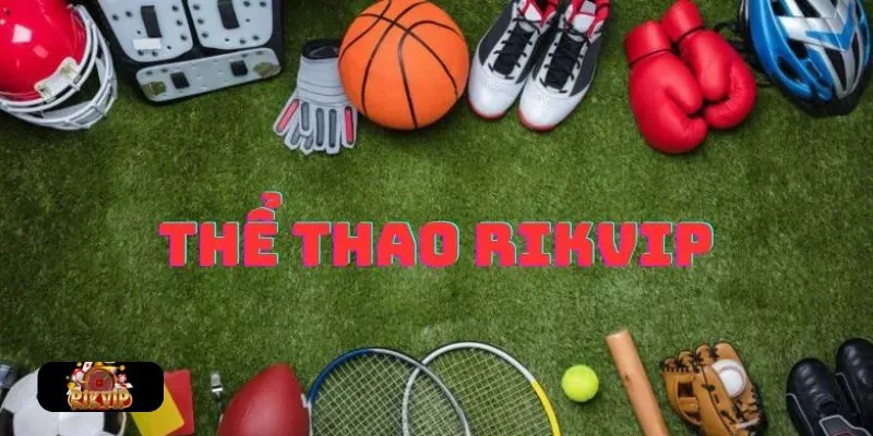 Sảnh thể thao Rikvip mang đến cho người chơi trải nghiệm cược đẳng cấp.