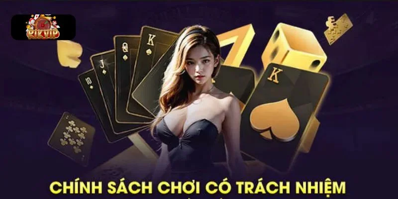 TRÁCH NHIỆM CÁ CƯỢC Tìm hiểu về trách nhiệm cá cược tại Rikvip là thông tin quan trọng hội viên cần nắm rõ.